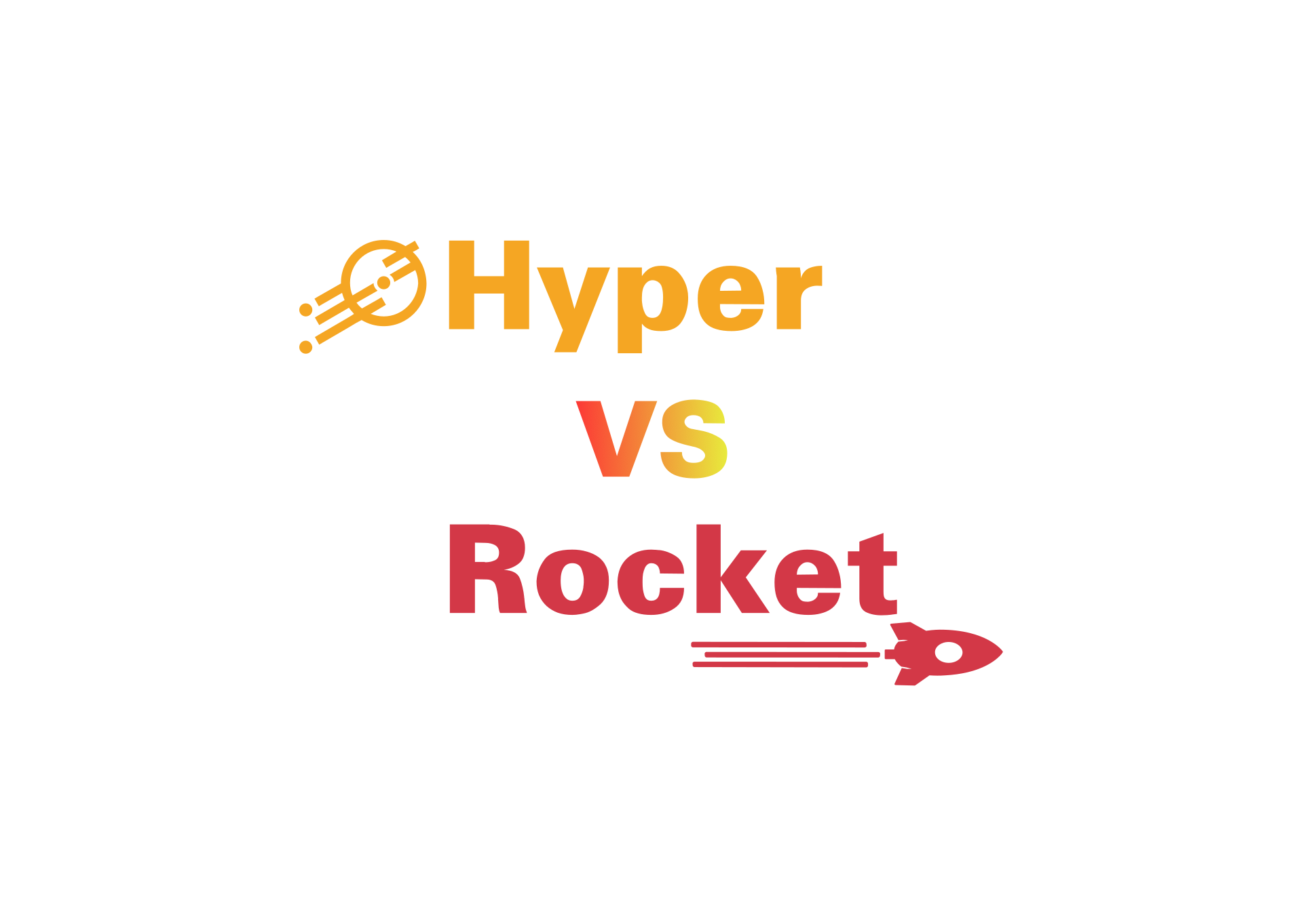 Hyper vs Rocket - Low Level vs Batteries included