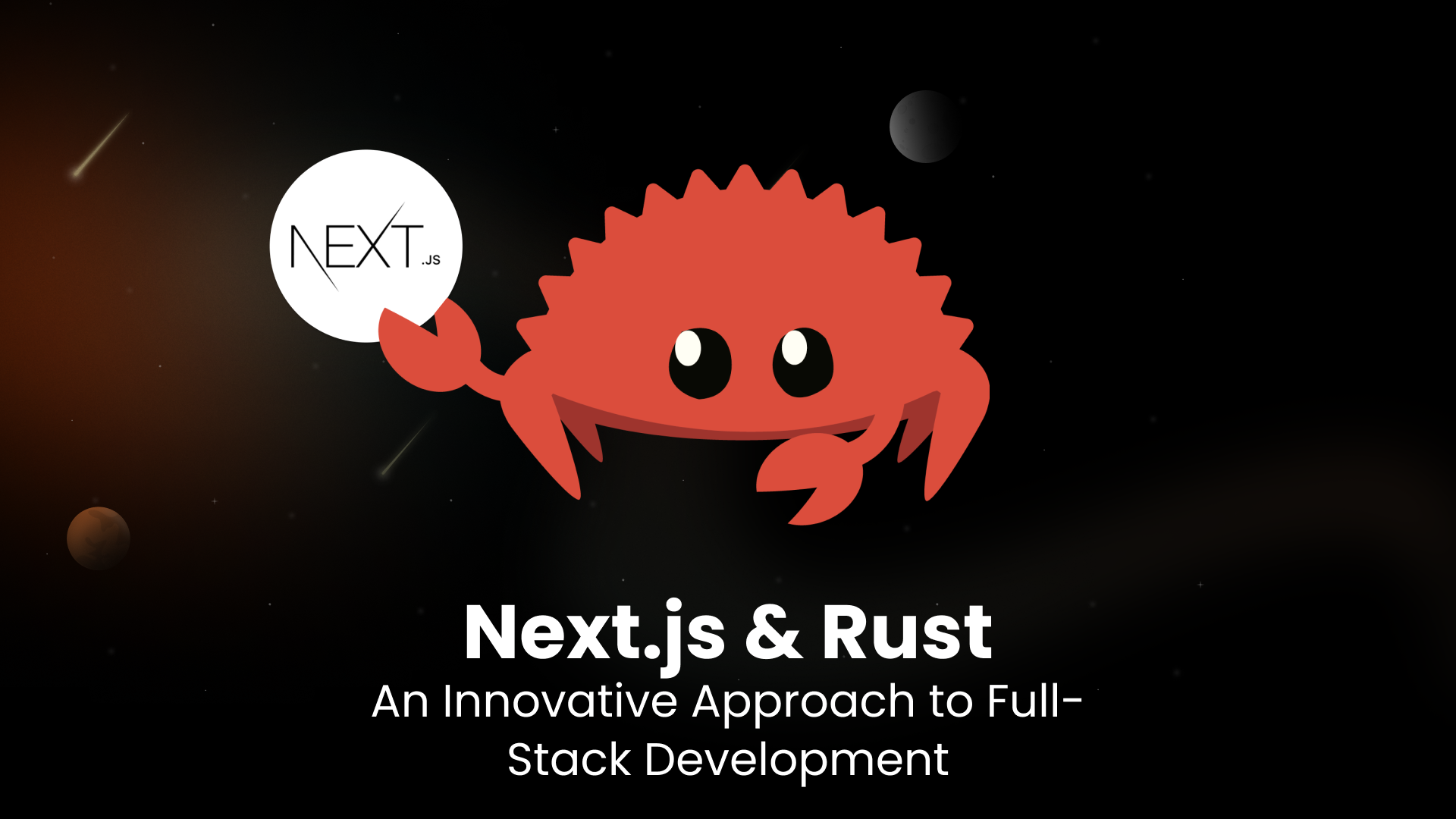 Next.js and Rust | An Innovative Approach to Full-Stack Development